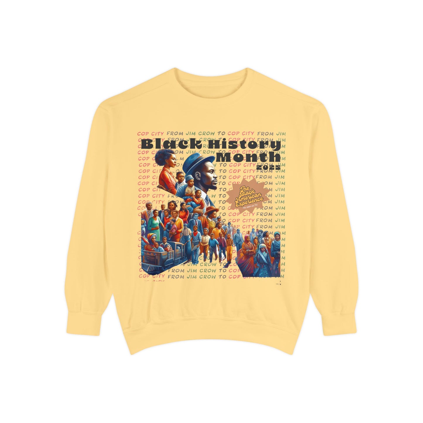 The BAE: Black American Experience Sweatshirt