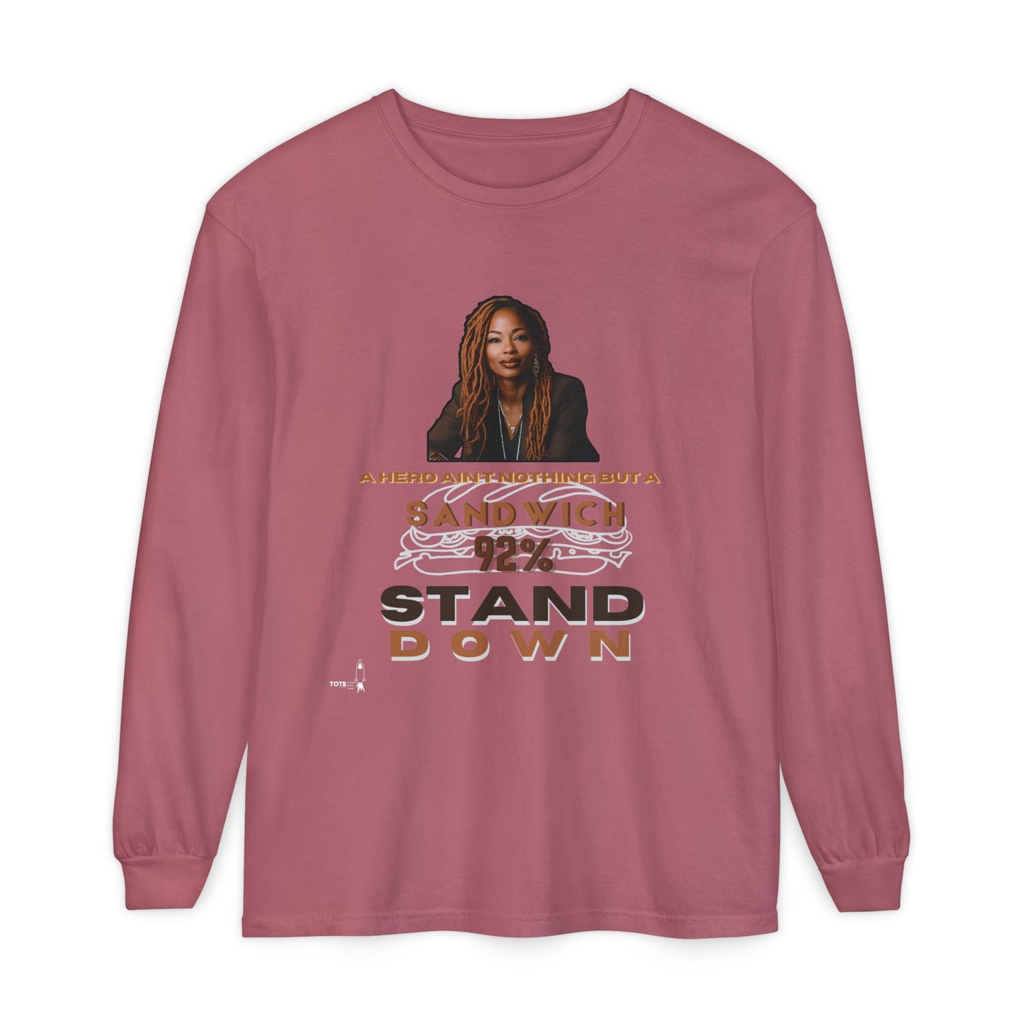 92 % Stand Down | Sandwich Long Sleeve Tee