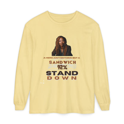 92 % Stand Down | Sandwich Long Sleeve Tee