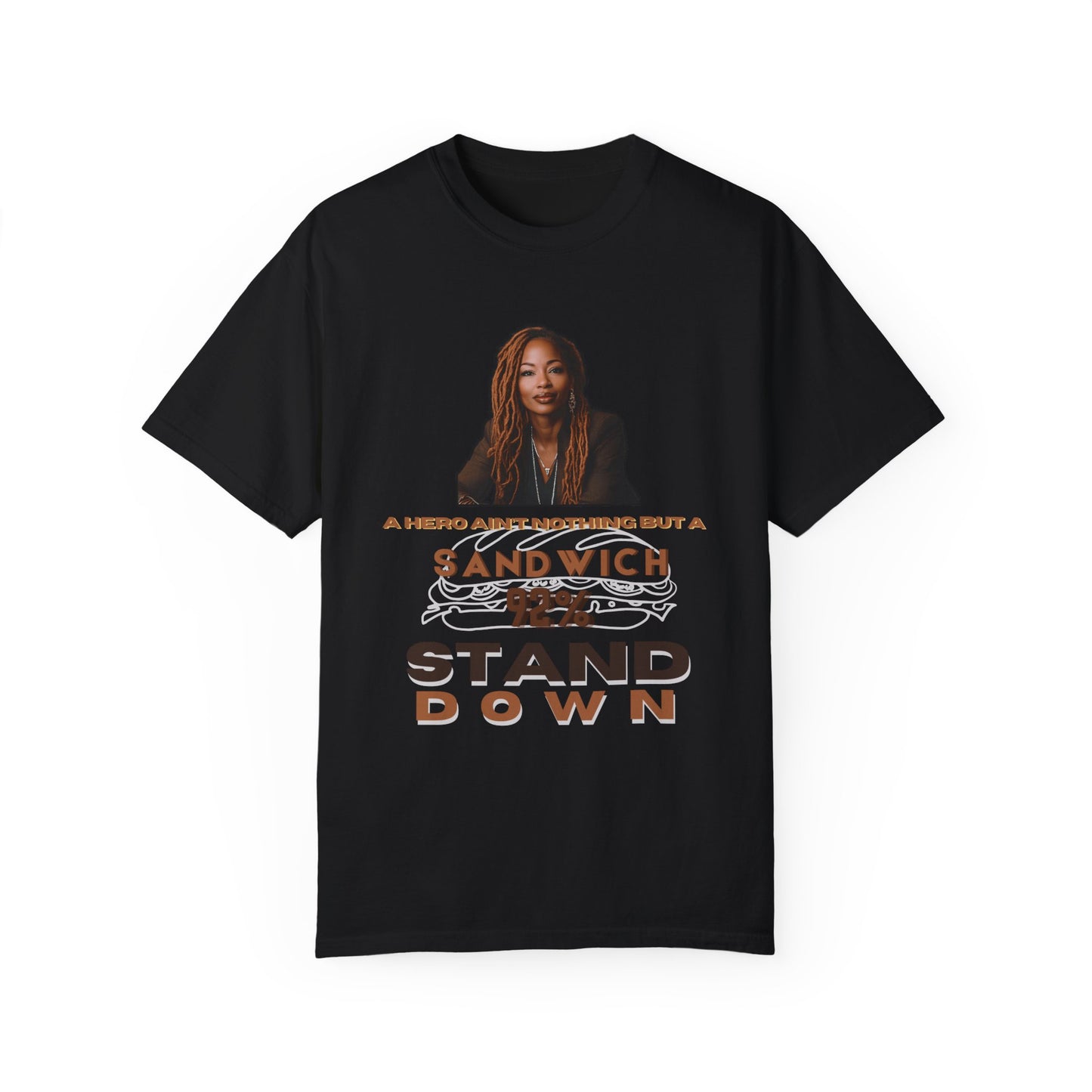 92 % Stand Down | Sandwich T-Shirt