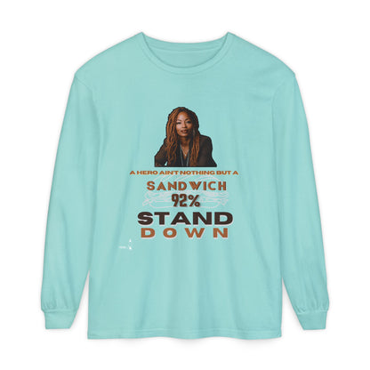 92 % Stand Down | Sandwich Long Sleeve Tee