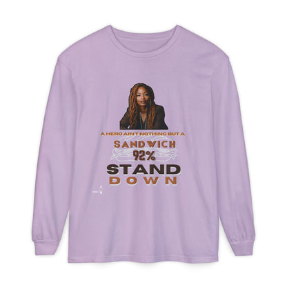 92 % Stand Down | Sandwich Long Sleeve Tee
